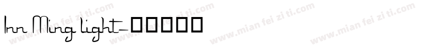 Inn Ming light字体转换